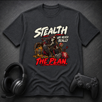 Stealth Not The Plan