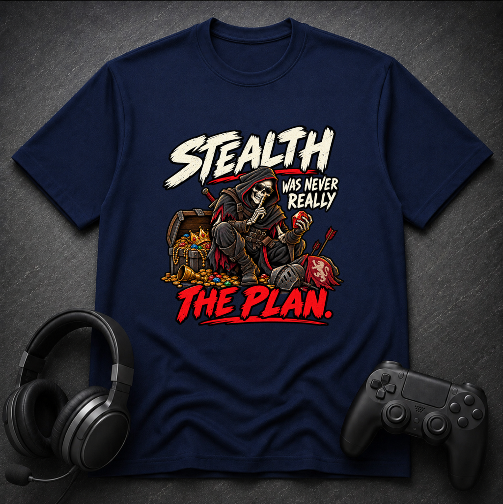 Stealth Not The Plan