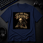 Just One More Round