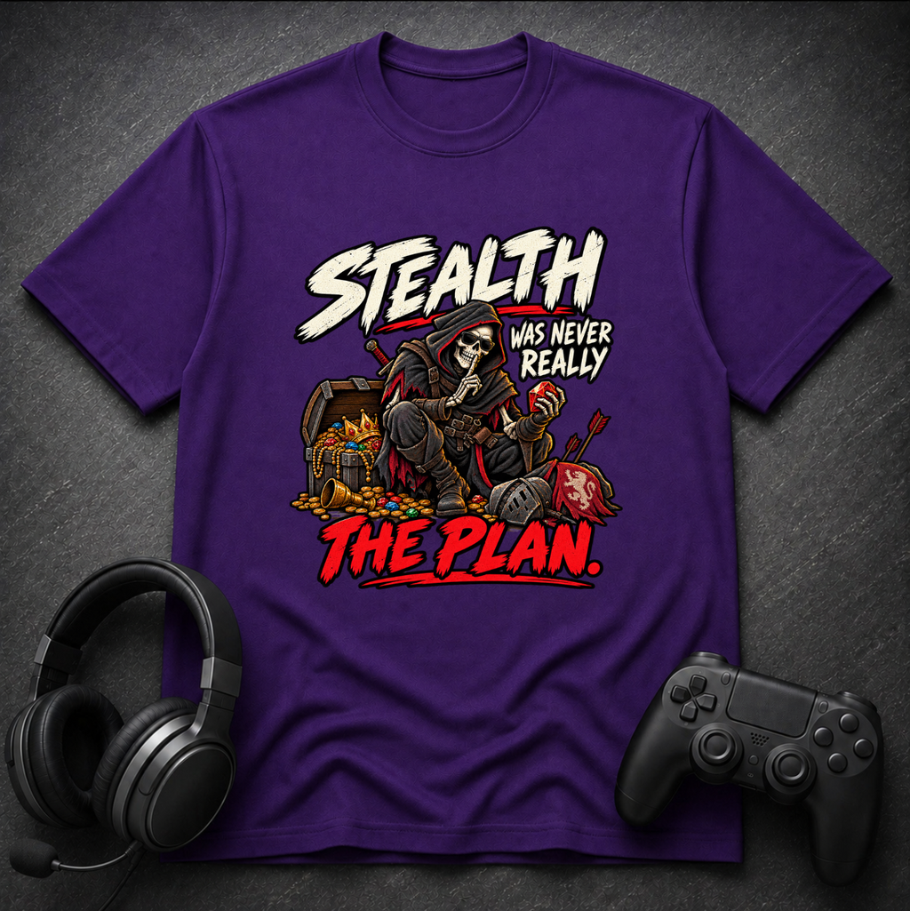 Stealth Not The Plan