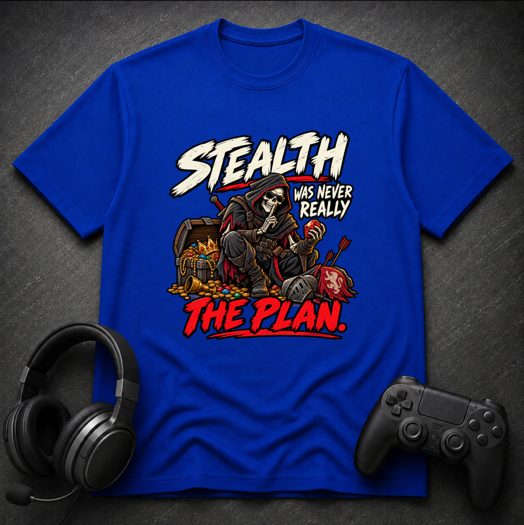 Stealth Not The Plan