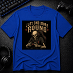 Just One More Round