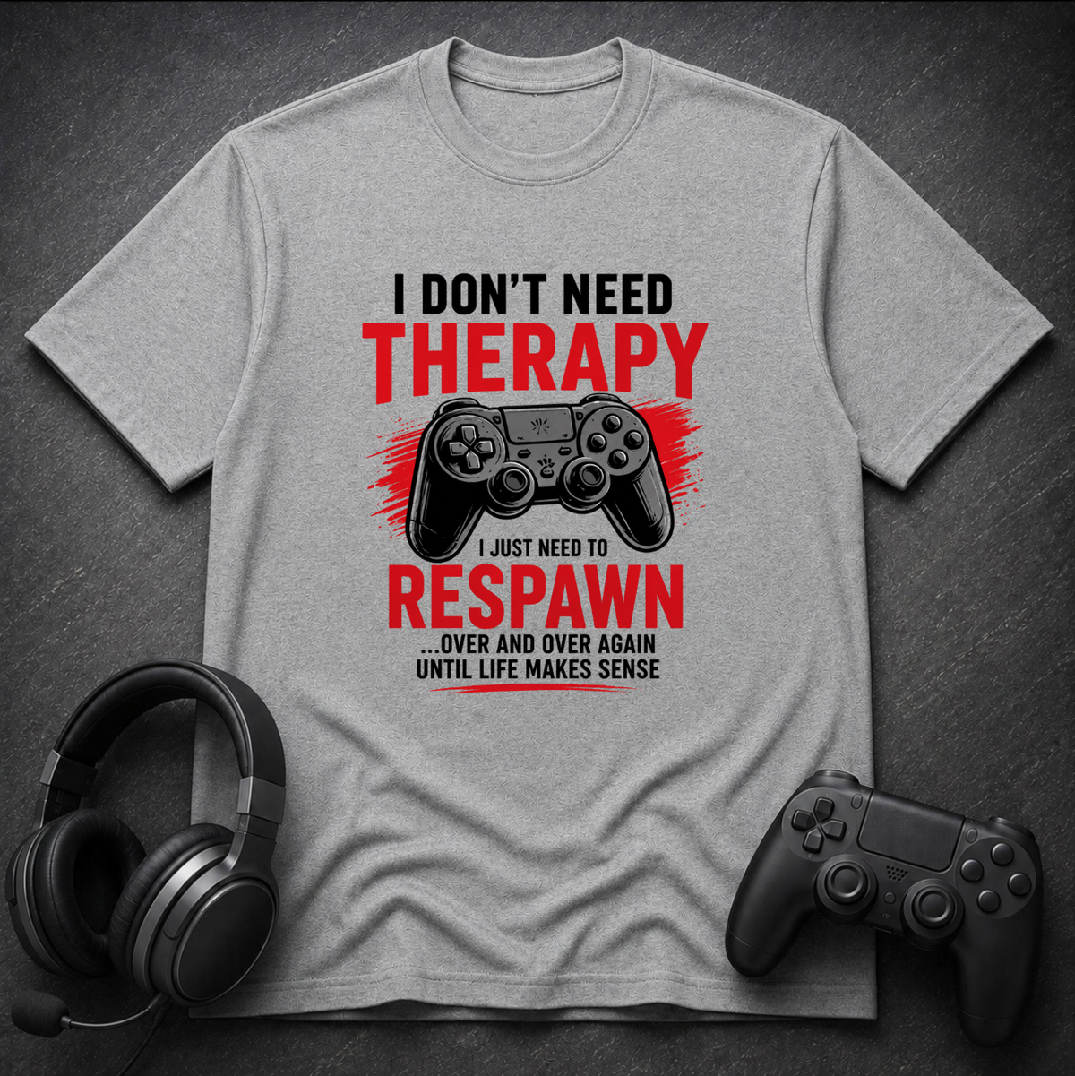 Just Need To Respawn