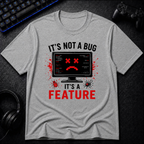 Not a Bug, It's a Feature