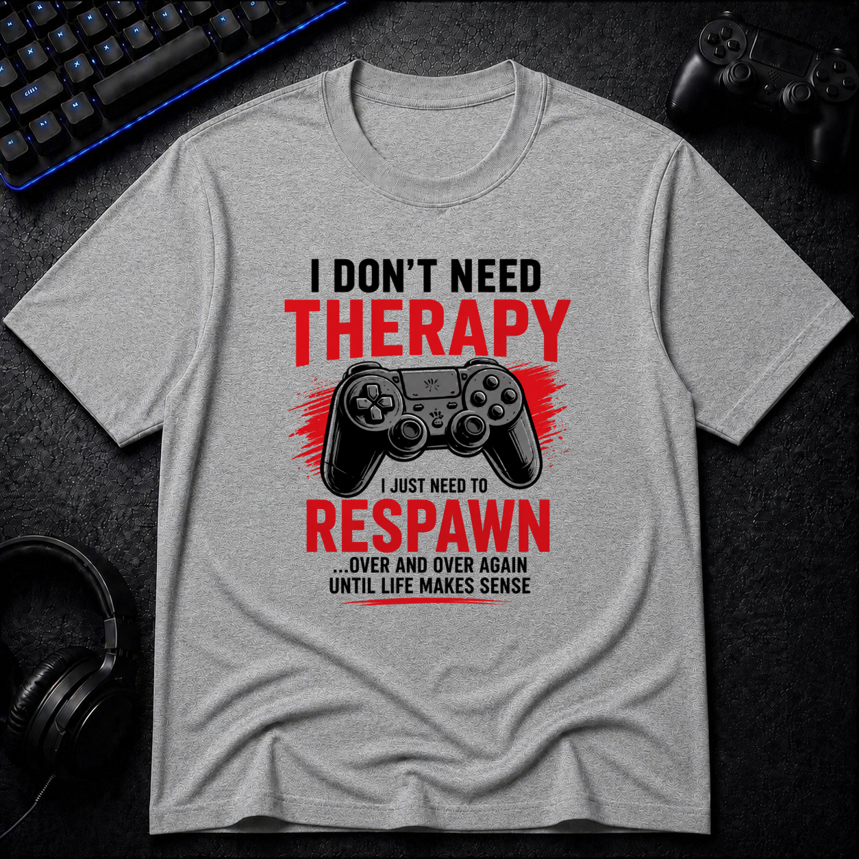 Just Need To Respawn