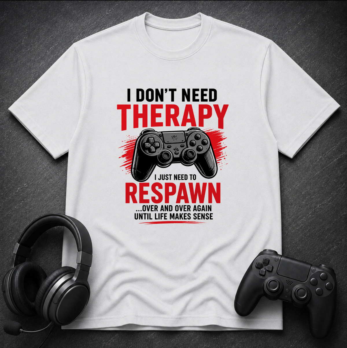 Just Need To Respawn